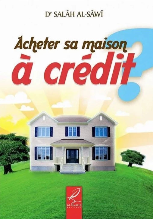 Acheter Sa Maison À Crédit D'après Salah Al-Sawi