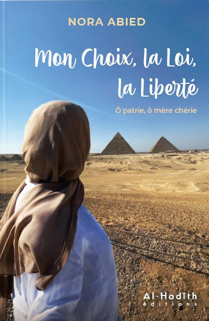 Mon Choix, La Loi, La Liberté